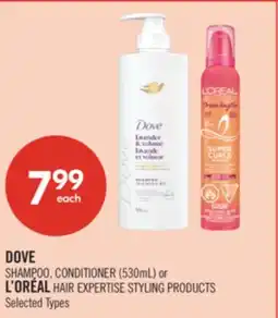 Shoppers Drug Mart DOVE Shampoo or Conditioner (530mL) or L'ORÉAL Hair Expertise Styling Products offer