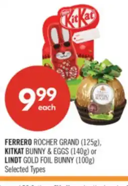 Shoppers Drug Mart FERRERO ROCHER GRAND (125g). KITKAT BUNNY & EGGS (140g) o LINDT GOLD FOIL BUNNY (100g) offer