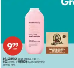 Shoppers Drug Mart DR. SQUATCH MEN'S NATURAL (141.7 g), OGX (577mL) or METHOD (532mL) BODY WASH offer