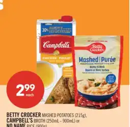 Shoppers Drug Mart BETTY CROCKER MASHED POTATOES (215g), CAMPBELL'S BROTH (250mL - 900mL) or NO NAME RICE (900g) offer