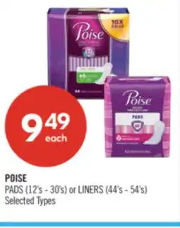 Shoppers Drug Mart POISE PADS (12's - 30's) or LINERS (44's - 54's) offer