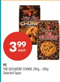 Shoppers Drug Mart PC THE DECADENT COOKIE 280g - 300g offer