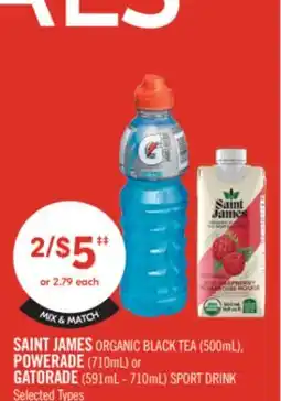Shoppers Drug Mart SAINT JAMES ORGANIC BLACK TEA (500ml) POWERADE (710ml) or GATORADE (591ml - 710ml) SPORT DRINK offer