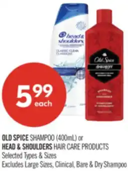 Shoppers Drug Mart OLD SPICE SHAMPOO (400mL) or HEAD & SHOULDERS HAIR CARE PRODUCTS offer