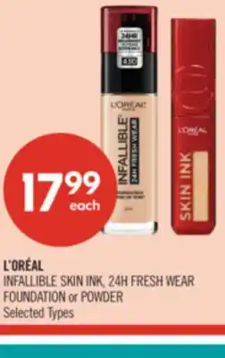 Shoppers Drug Mart L'ORÉAL INFALLIBLE SKIN INK, 24H FRESH WEAR FOUNDATION or POWDER offer
