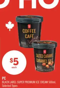 Shoppers Drug Mart PC BLACK LABEL SUPER PREMIUM ICE CREAM offer