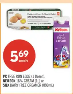 Shoppers Drug Mart PC FREE RUN EGGS (1 Dozen), NEILSON 18% CREAM (1L) or SILK DAIRY FREE CREAMER (890mL) offer