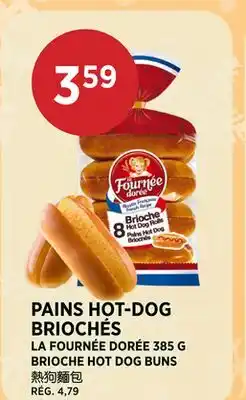 Kim Phat LA FOURNÉE DORÉE BRIOCHE HOT DOG BUNS offer