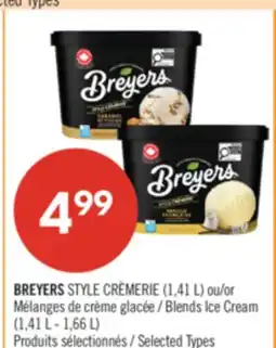 Pharmaprix BREYERS STYLE CRÈMERIE (1,41 L) or Blends Ice Cream (1,41 L - 1,66 L) offer