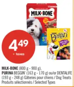 Pharmaprix MILK-BONE (800 g - 900 g), PURINA BEGGIN' (163 g - 170 g) or DENTALIFE (193 g - 248 g) Dog Treats offer