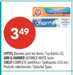 Pharmaprix LYPSYL Lip Balms (2) ARM & HAMMER ADVANCE WHITE or CREST COMPLETE Toothpaste (120 mL) offer