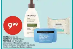 Pharmaprix AVEENO Lotions (354 mL), CALM+RESTORE (25) or NEUTROGENA (20 - 25) Make-Up Removing Wipes offer