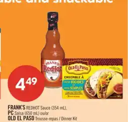 Pharmaprix FRANK'S REDHOT SAUCE (354mL), PC SALSA (650mL) or OLD EL PASO DINNER KITS offer