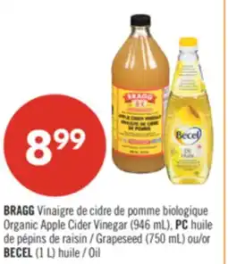 Pharmaprix BRAGG Organic Apple Cider Vinegar (946 mL), PC Grapeseed (750 mL) or BECEL (1 L) Oil offer