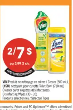 Pharmaprix VIM Cream (500 mL), LYSOL Toilet Bowl (710 mL) Cleaner or Disinfecting Wipes (30 - 35) offer