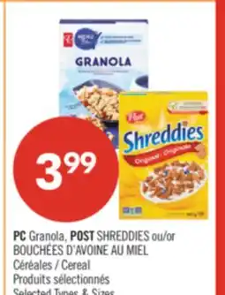 Pharmaprix PC Granola, POST Shreddies or Honey Oat Bites Cereal offer