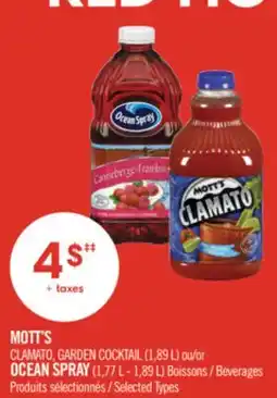 Pharmaprix MOTT'S CLAMATO, GARDEN COCKTAIL (1,89 L) or OCEAN SPRAY (1,77 L - 1,89 L) Beverages offer
