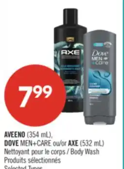 Pharmaprix AVEENO (354 mL), DOVE MEN+CARE or AXE (532 mL) Body Wash offer