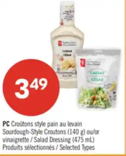 Pharmaprix PC Sourdough-Style Croutons (140 g) or Salad Dressing (475 mL) offer