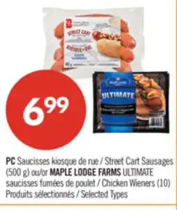 Pharmaprix PC Street Cart Sausages (500 g) or MAPLE LODGE FARMS ULTIMATE Chicken Wieners (10) offer