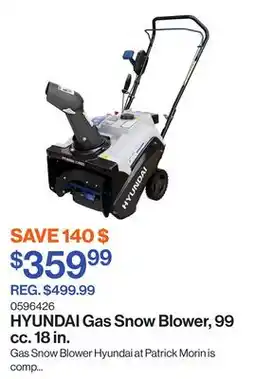 Patrick Morin Gas Snow Blower, 99 cc. 18 in offer