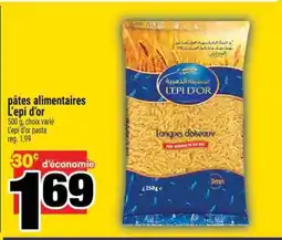 Super C pâtes alimentaires L'epi d’or offer