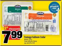 Super C fromage halloom Cedar offer