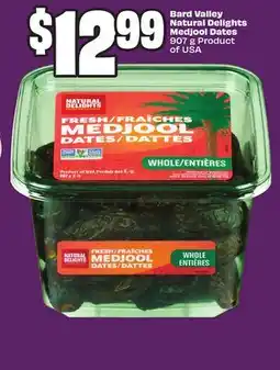 FreshCo Bard Valley Natural Delights Medjool Dates 907 g Product of USA - Ramadan offer