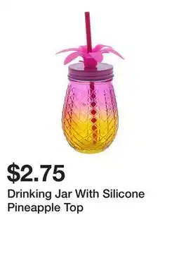 Dollarama Drinking Jar With Silicone Pineapple Top offer