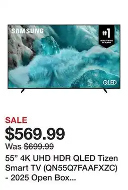 TSC Stores 55 4K UHD HDR QLED Tizen Smart TV (QN55Q7FAAFXZC) - 2025 Open Box 10/10 Condition With 1 Year offer