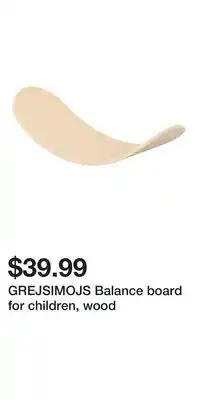 IKEA GREJSIMOJS Balance board for children, wood offer