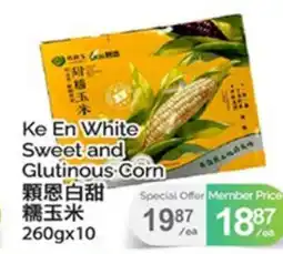 T&T Supermarket KE EN WHITE SWEET AND GLUTINOUS CORN offer