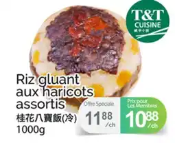 T&T Supermarket RIZ GLUANT AUX HARICOTS ASSORTIS offer