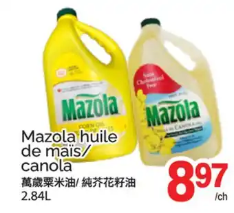 T&T Supermarket MAZOLA HUILE DE MAÏS/CANOLA offer