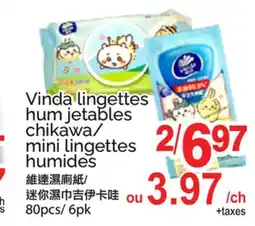 T&T Supermarket VINDA LINGETTES HUM JETABLES CHIKAWA/ MINI LINGETTES HUMIDES, 80PCS offer