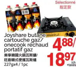 T&T Supermarket JOYSHARE BUTANE CARTOUCHE GAZ/ONECOOK RÉCHAUD PORTATIF GAZ, 227GX4 / 1PC offer