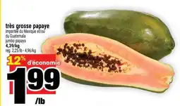 Super C très grosse papaye offer