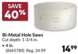 Princess Auto Bi-Metal Hole Saws 4 in offer