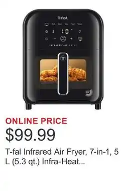 Costco T-fal Infrared Air Fryer, 7-in-1, 5 L (5.3 qt.) Infra-Heat Technology, Black offer
