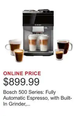 Costco Bosch 500 Series: Fully Automatic Espresso, with Built-In Grinder, Ground & Whole Beans offer