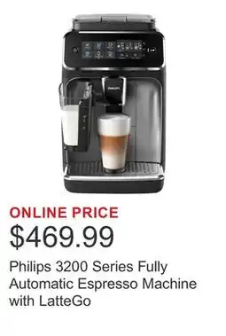 Costco Philips 3200 Series Fully Automatic Espresso Machine with LatteGo offer
