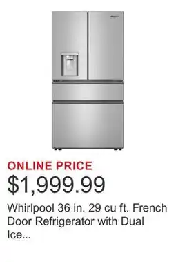 Costco Whirlpool 36 in. 29 cu ft. French Door Refrigerator with Dual Ice Makers offer