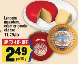 Marché Adonis Landana maasdam, edam or gouda cheese offer