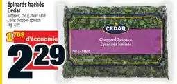 Super C épinards hachés Cedar | Cedar chopped spinach offer