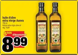 Super C Huile d'olive extra vierge Aurora | Aurora extra virgin olive oil offer