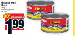 Super C thon pâle entier Unico | Unico solid light tuna offer