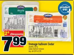 Super C fromage halloom Cedar | Cedar halloom cheese offer