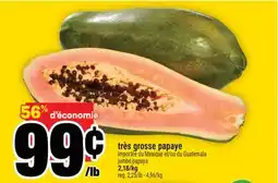 Super C Très grosse papaye | jumbo papaya offer