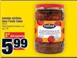 Super C Tomates séchées dans l'huile Cedar | Cedar sundried tomatoes in oil offer