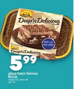 Marche Ami Gâteau Deep'nDelicious McCain offer